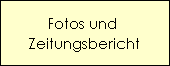 Fotos und   Zeitungsbericht